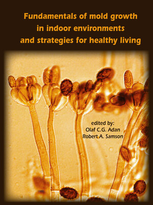 cover image of Fundamentals of mold growth in indoor environments and strategies for healthy living